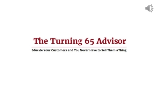 Know Your Life Insurance Options: The Turning 65 Advisor