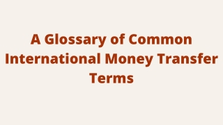 A Glossary of Common International Money Transfer Terms