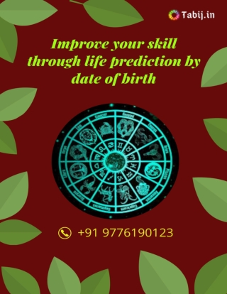 Improve your skill through life prediction by date of birth