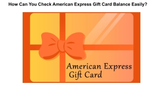 How Can You Check American Express Gift Card Balance Easily?