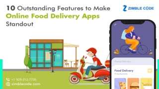 10 Outstanding Features to Make Online Food Delivery Apps Standout