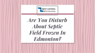 Are You Disturb About Septic Field Frozen In Edmonton?