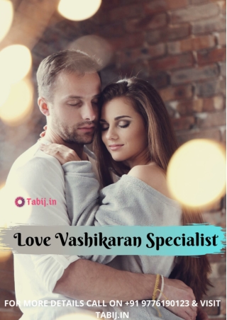 Best Vashikaran Specialist: Control your love of your wish