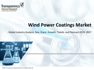 Wind Power Coatings Market to surpass US$ 2 Bn by 2027