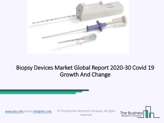 (2020-2030) Biopsy Devices Market Size, Share, Growth And Trends