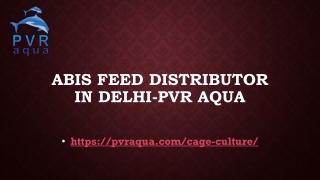 ABIS Feed Distributor in Delhi-PVR AQUA