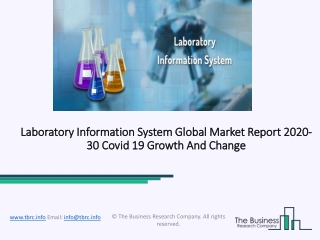 Laboratory Information System Market Industry Trends And Emerging Opportunities Till 2030