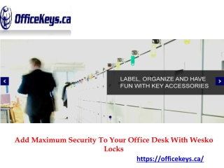 Add Maximum Security To Your Office Desk With Wesko Locks