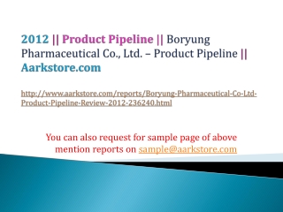 Boryung Pharmaceutical Co., Ltd. – Product Pipeline Review –