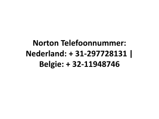 Norton Telefoonnummer: Nederland:   31-297728131 | Belgie:   32-11948746