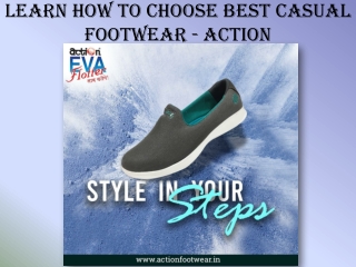 Learn How To Choose Best Casual Footwear - Action