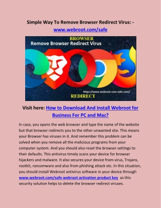Simple Way To Remove Browser Redirect Virus: - www.webroot.com/safe