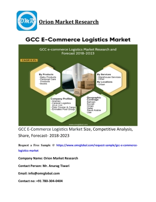 GCC E-Commerce Logistics Market Size, Competitive Analysis, Share, Forecast- 2018-2023