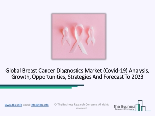 Breast Cancer Diagnostics Market Forecast 2020-2023, Latest Trends And Opportunities