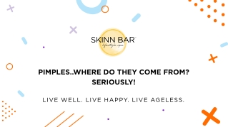 Pimples. Where Do They Come From Seriously! | Skin Care Clinic Frisco | Skinn Bar