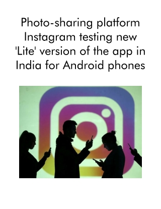 Photo-sharing Platform Instagram Testing New 'Lite' Version of the App in India for Android Phones