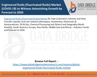 Engineered fluids (Fluorinated fluids) Market (COVID-19) to Witness Astonishing Growth by Forecast to 2026