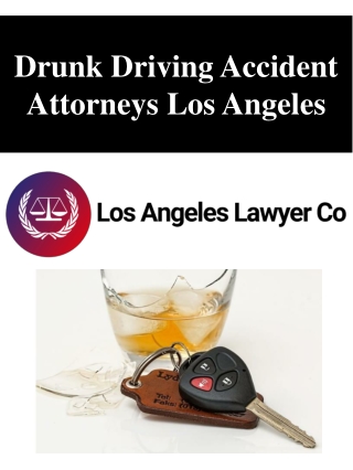 Drunk Driving Accident Attorneys Los Angeles