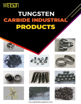 Why Tungsten Carbide Industrial Products used in Oil Industry