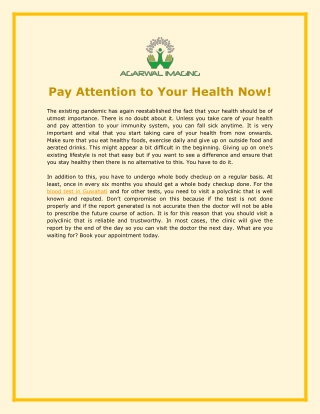 Pay Attention to Your Health Now!