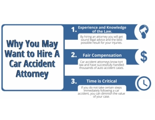 Why You May Want to Hire A Car Accident Attorney