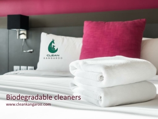 Biodegradable cleaners-www.cleankangaroo.com