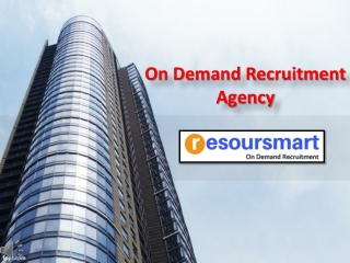 On Demand Recruitment Services, On Demand Recruitment Agency, Hiring on Demand, Contract Staffing – Resoursmart