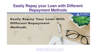 Easily Repay your Loan with Different Repayment Methods