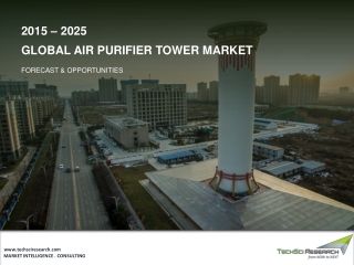 Air Purifier Tower Market Size, Share & Growth by 2025