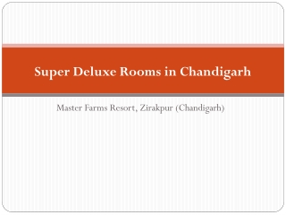 Best Super Deluxe Rooms in Zirakpur Chandigarh | Hotel Accommodation | Masterfarms