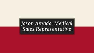 Dynamic Medical Sales Reps: Jason Amada