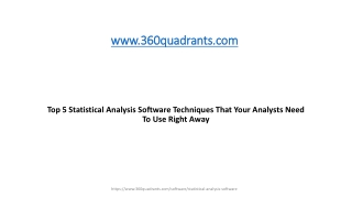 Top 5 Statistical Analysis Software Techniques That Your Analysts Need To Use Right Away