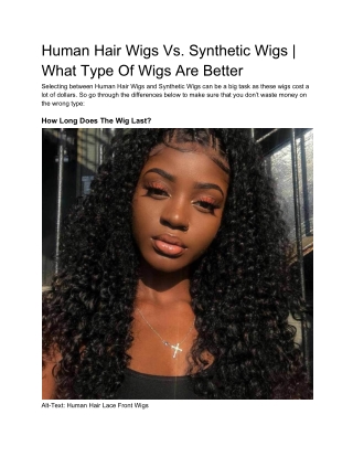 Human Hair Wigs Vs. Synthetic Wigs | What Type Of Wigs Are Better