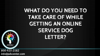 What do you need to take care of while getting an online service dog letter?