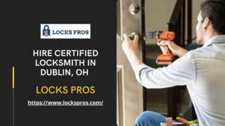 Find Qualified Locksmith In Dublin, OH | Locks Pros