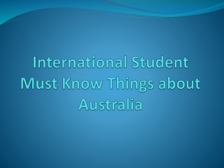 International Student Should Know About Australia