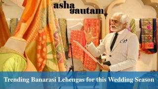 Trending Banarasi Lehengas for this Wedding Season