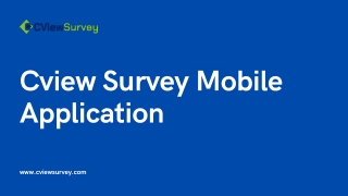 Best Field And Market Research Survey Application - Cview Survey