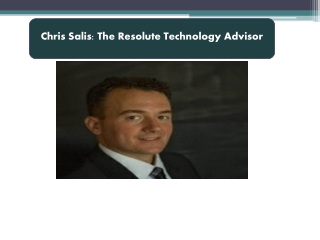 Chris Salis: The Resolute Technology Advisor