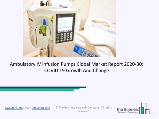 2020 Ambulatory IV infusion Pumps Market Size, Growth, Drivers, Trends And Forecast