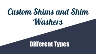 Different Types of Custom Shims and Shim Washers