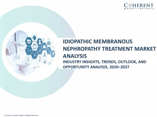 Idiopathic Membranous Nephropathy Treatment Market Analysis-2027