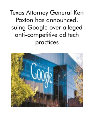 Texas Attorney General Ken Paxton Has Announced, Suing Google Over Alleged Anti-competitive Ad Tech Practices