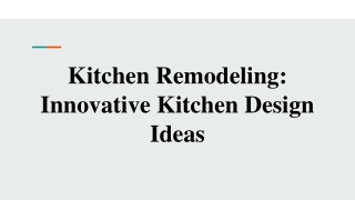 Kitchen Remodeling: Innovative Kitchen Design Ideas