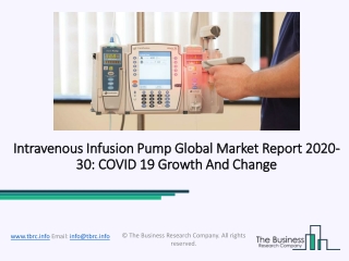 Intravenous Infusion Pump Market 2020: Global Growth, Trends And Forecast