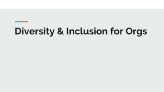 Diversity & Inclusion for Orgs