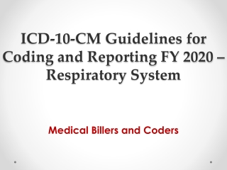 ICD-10-CM Guidelines for Coding and Reporting FY 2020 - Respiratory System