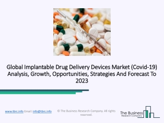 Implantable Drug Delivery Devices Market Drivers And Demand By 2023