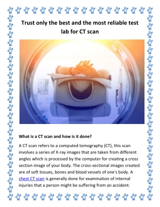 Trust only the best and the most reliable test lab for CT scan