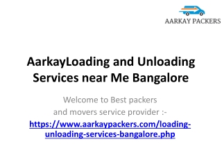 AarkayLoading and Unloading Services near Me Bangalore